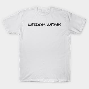 Wisdom Within T-Shirt